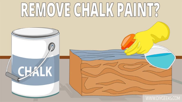 how-to-remove-chalk-paint-from-wood-3-methods-diy-geeks