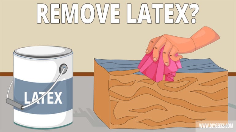 how-to-remove-latex-paint-from-wood-explained-diy-geeks